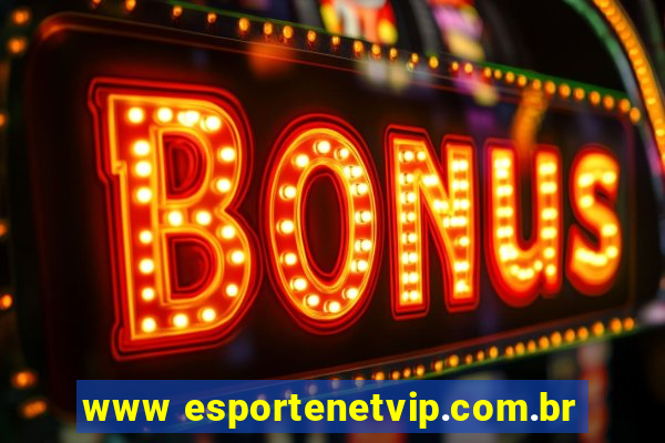 www esportenetvip.com.br